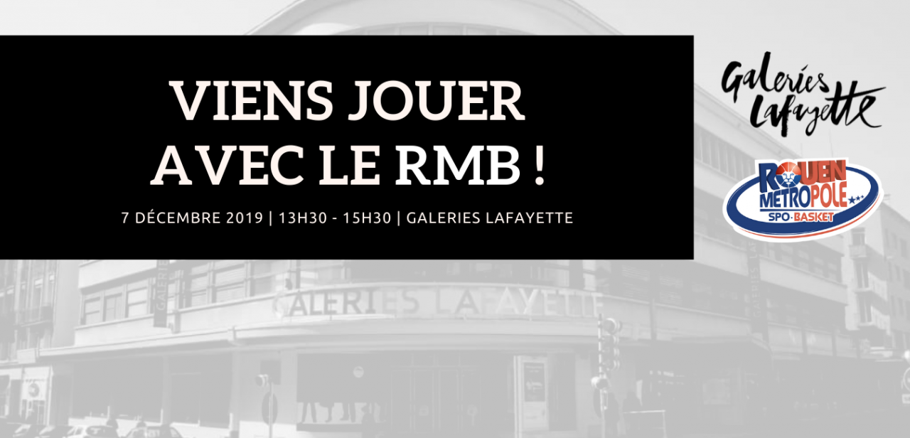 https://www.rouenmetrobasket.com/wp-content/uploads/2019/12/MIG-Galeries-Lafayette-1280x616.png