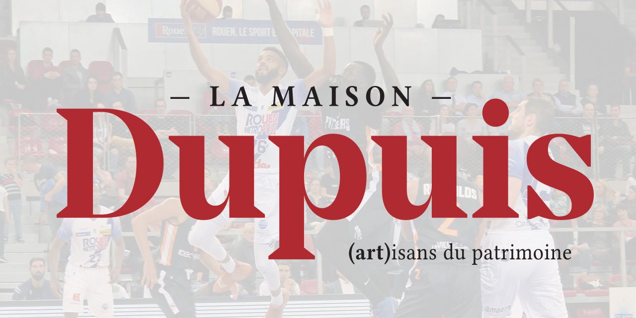 https://www.rouenmetrobasket.com/wp-content/uploads/2020/02/FOND-ARTICLE-MAISON-DUPUIS-1280x640.jpg