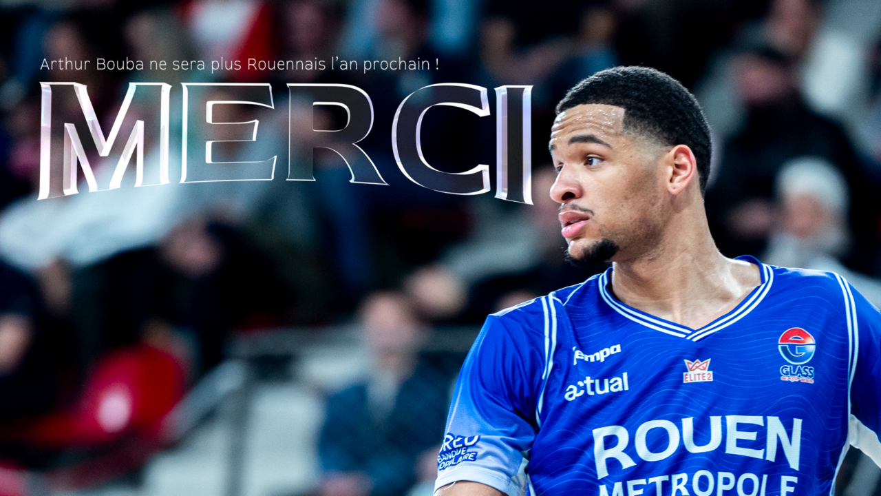https://www.rouenmetrobasket.com/wp-content/uploads/2026/05/Arthur-départ-article_-1280x720.png